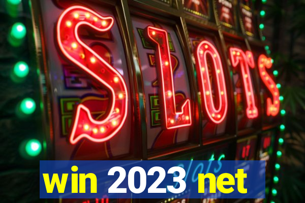 win 2023 net